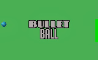 Bullet Ball